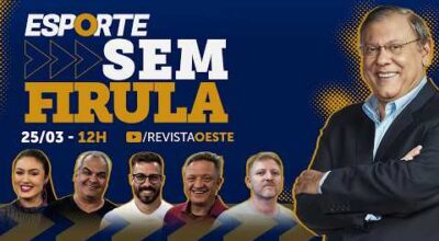 ESPORTE SEM FIRULA, COM MILTON NEVES | 25/03/26