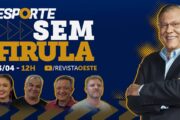 ESPORTE SEM FIRULA, COM MILTON NEVES | 13/04/26