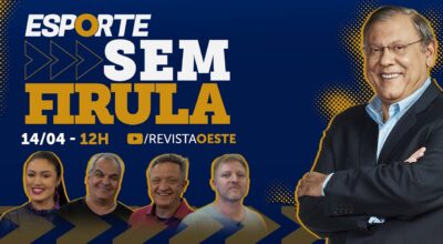 ESPORTE SEM FIRULA, COM MILTON NEVES | 14/04/26