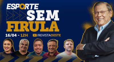 ESPORTE SEM FIRULA, COM MILTON NEVES | 16/04/26