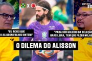 ALISSON ESTÁ ABAIXO DOS RIVAIS NA COPA?
