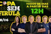 COPA SEM FIRULA, COM MILTON NEVES | 28/06/2026