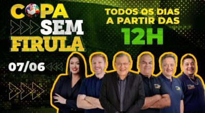 COPA SEM FIRULA, EDIÇÃO DE DOMINGO | 07/06/26