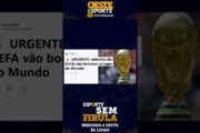 “É UM ABSURDO!” A REAÇÃO À COPA DO MUNDO SEM EUROPEUS