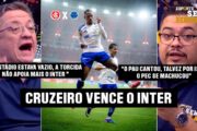 JOGO VIOLENTO E VITÓRIA MAGRA: CRUZEIRO SUPERA O INTER