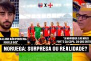 NORUEGA EM ALTA: O LEGADO DE HAALAND E CIA
