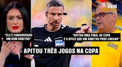 OS BASTIDORES DAS ESCOLHAS DOS ÁRBITROS PARA OS JOGOS DECISIVOS DA COPA