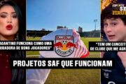 RED BULL BRAGANTINO VS GRUPO CITY: QUAL O MELHOR PROJETO NO BRASIL?