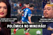 BASTIDORES DE CRUZEIRO X FLAMENGO: A PRESSÃO NO MINEIRÃO