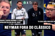 BASTIDORES: POR QUE NEYMAR NÃO ENFRENTA O PALMEIRAS?