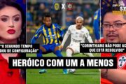EXPULSÃO E MILAGRE: COMO O CORINTHIANS SOBREVIVEU NA ARGENTINA