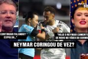 TRETA NO FUTEBOL: NEYMAR ATACA ÁRBITRA E COMPRA BRIGA COM SORMANI