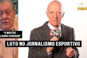 ADEUS, MESTRE! RELEMBRE A TRAJETÓRIA HISTÓRICA DE CLAUDIO CARSUGHI