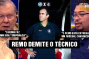 BAHIA NO G4 E REMO EM CRISE! QUEDA DE TREINADOR APÓS DERROTA