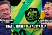BRASIL VS AUSTRÁLIA: O QUE ESPERAR DO JOGO E O DILEMA DE VINI JR E RAPHINHA NA SELEÇÃO!