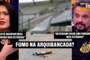 DEBATE: FUMAR NA ARQUIBANCADA DEVE SER PROIBIDO?