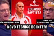 EDUARDO BAPTISTA É O NOVO TÉCNICO DO INTER! MISSÃO: FUGIR DO REBAIXAMENTO!