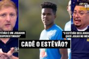 ESTÊVÃO SUMIU NO CHELSEA? O QUE REALMENTE ESTÁ ACONTECENDO COM A JOIA BRASILEIRA!