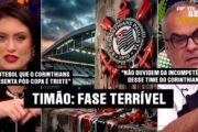 O QUE ESTÁ ACONTECENDO COM O CORINTHIANS?
