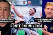 PONTE PRETA VENCE APÓS 22 JOGOS, MAS O DRAMA DA LANTERNA CONTINUA!
