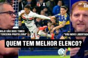SÃO PAULO ENFRENTA O BOCA JUNIORS: COMPARATIVO HOMEM A HOMEM DA BANCADA!