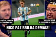 BAILE DA ARGENTINA: NICO PAZ BRILHA EM GOLEADA DE 4 A 0 SOBRE A BOLÍVIA!