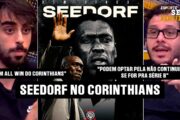 REVOLUÇÃO OU TIRO NO ESCURO? TUDO SOBRE A CHEGADA DE SEEDORF AO CORINTHIANS