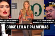 VAZOU! O ÁUDIO DE LEILA PEREIRA QUE BALANÇOU OS BASTIDORES DO PALMEIRAS