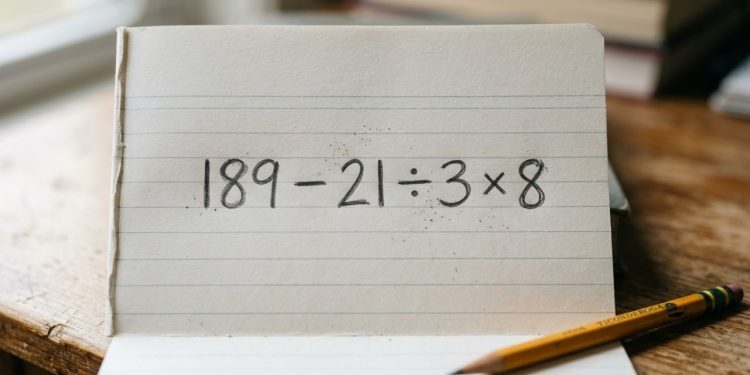 O desafio matemático que 9 em cada 10 pessoas erram: 189 – 21 ÷ 3 × 8