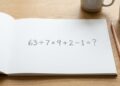Será que você consegue resolver este cálculo mental sem errar nenhum passo: 63 ÷ 7 × 9 + 2 − 1?