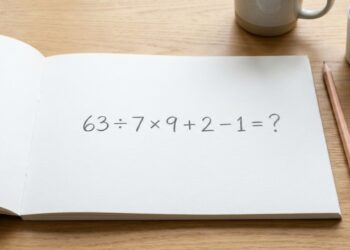 Será que você consegue resolver este cálculo mental sem errar nenhum passo: 63 ÷ 7 × 9 + 2 − 1?