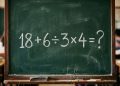Quadro verde em sala de aula com a expressão matemática 18 + 6 ÷ 3 × 4 = ? escrita em giz branco.