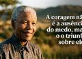 Homem idoso sorridente aparece ao lado de frase em português sobre coragem, medo e superação, com paisagem natural ao fundo.