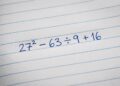 Este cálculo viral colocou a internet para pensar: você sabe a resposta de 27² − 63 ÷ 9 + 16?
